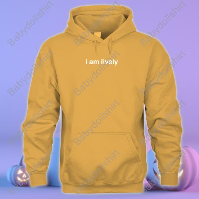 I Am Lively Hoodie