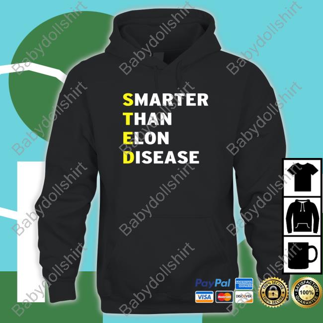 Steds Smarter Than Elon Tee Shirt