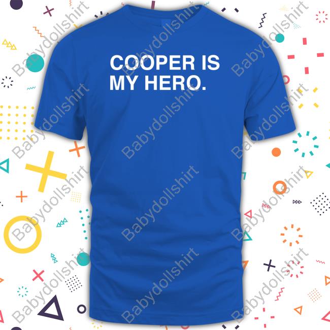 Obvious Shirts Cooper Is My Hero Shirts