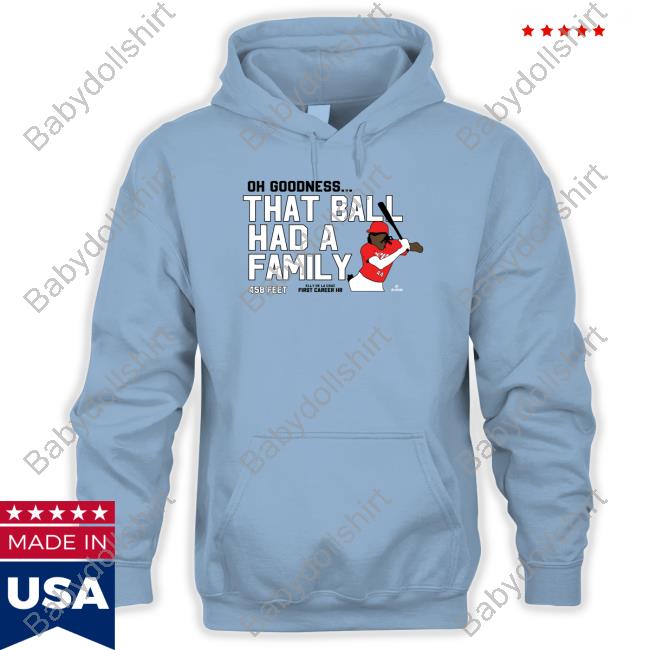 Oh Goodness That Ball Had A Family Long Sleeve Tee