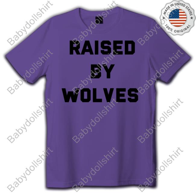 Raised By Wolves Shirts