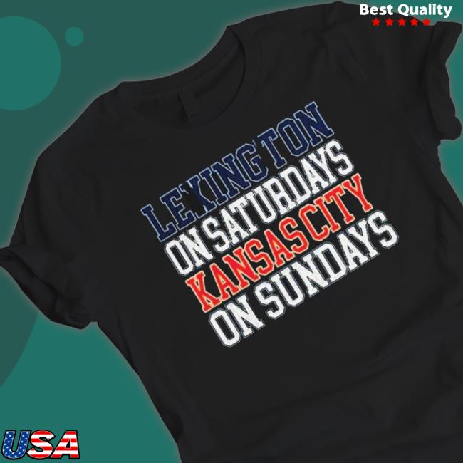 Lexington On Saturdays Kansas City On Sundays Sweatshirts