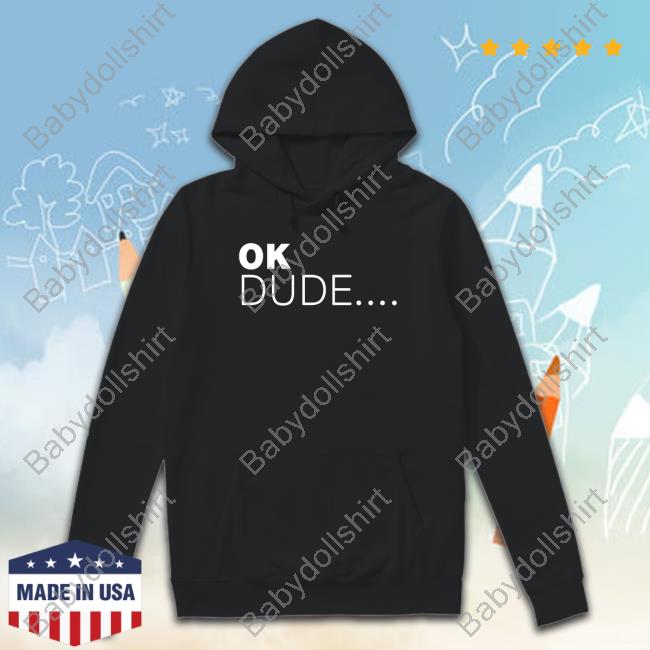 Zuby Ok Dude... T-Shirt