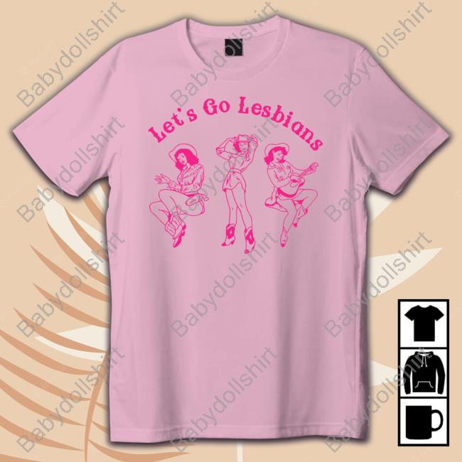 Official Let's Go Lesbians Shirts