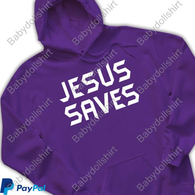 Official Jesus Saves Shirts