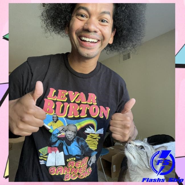Levar Burton Says Read Banned Books Short Sleeve Shirt