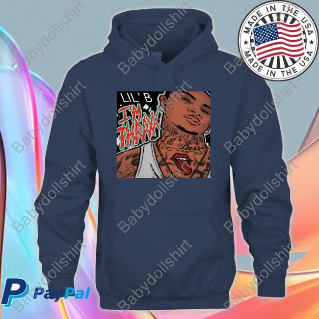 Lil B Im Thraxx Shirts