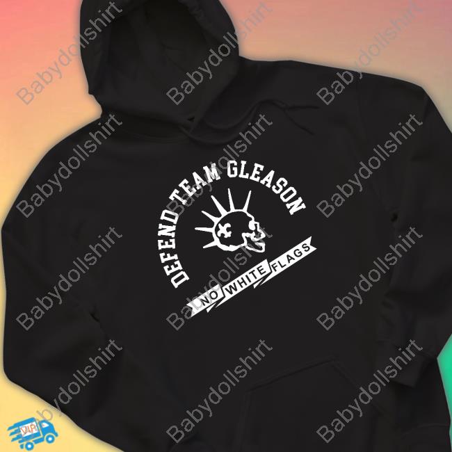 Team Gleason Merch Defend Team Gleason No White Flags Shirt Foster Moreau
