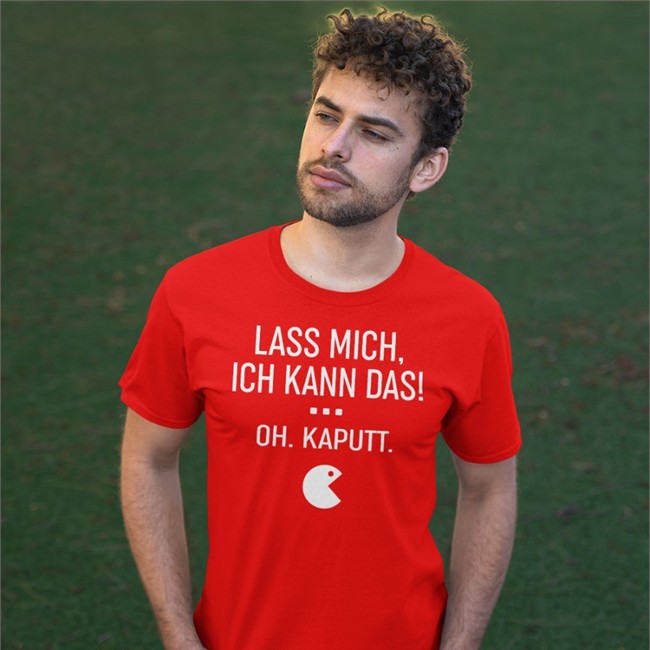 Lass Mich Ich Kann Das Oh Kaputt Shirts