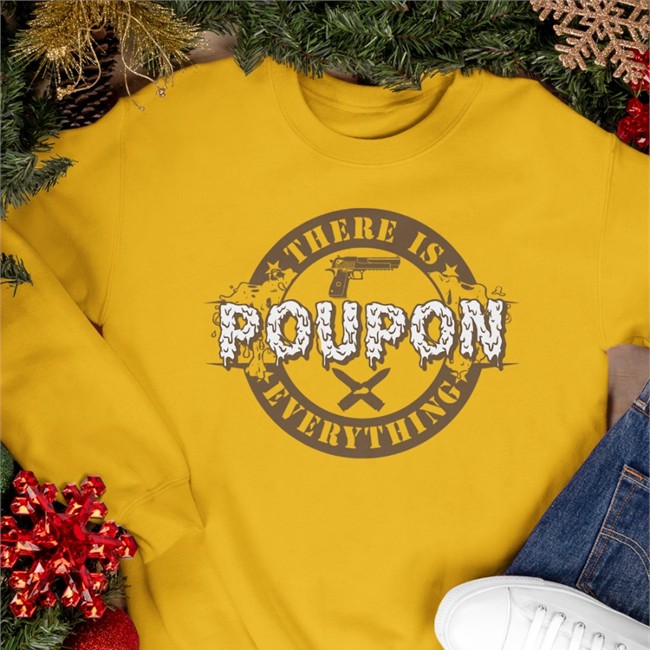There Is Poupon Everything Shirts