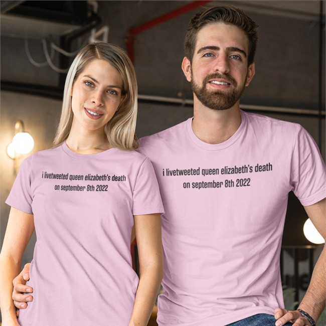 I Livetweeted Queen Alizabeth's Death On September 8Th 2022 T Shirt Tomwambsgans Zuzia