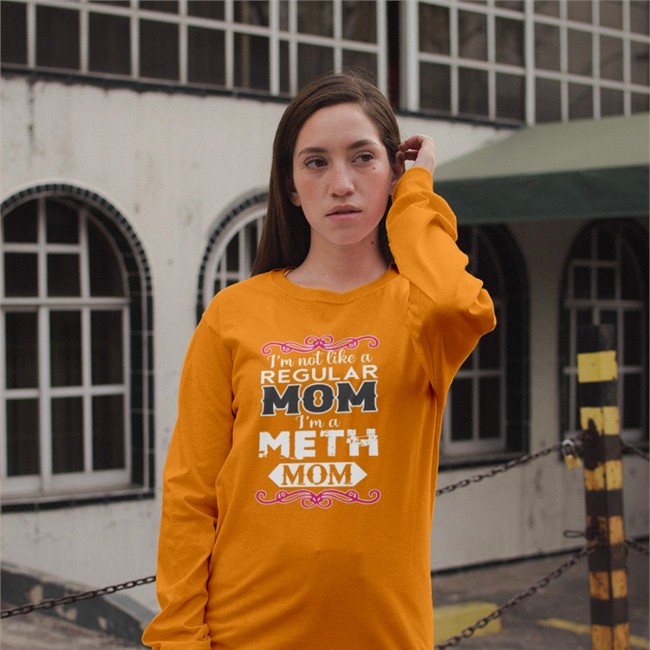 I'm Not Like A Regular Mom I'm A Meth Mom Shirt Black