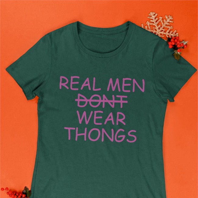 Shirts That Go Hard Merch Real Men Wear Thongs Shirt