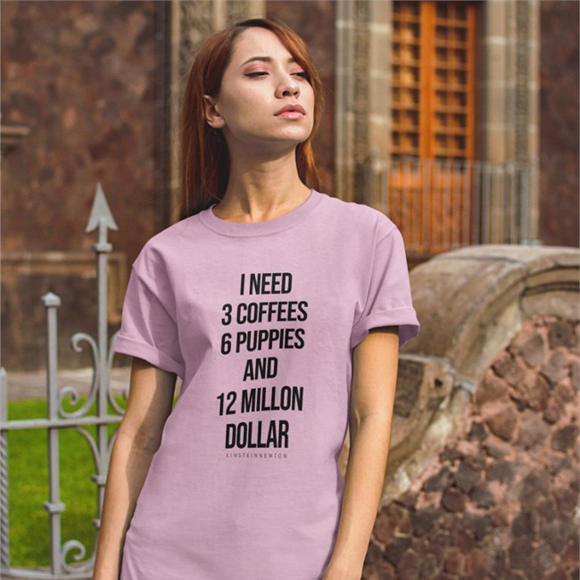 Einstein Newton Merch I Need 3 Coffees 6 Puppies And 12 Million Dollar T-Shirt Poorly Translated Shirts