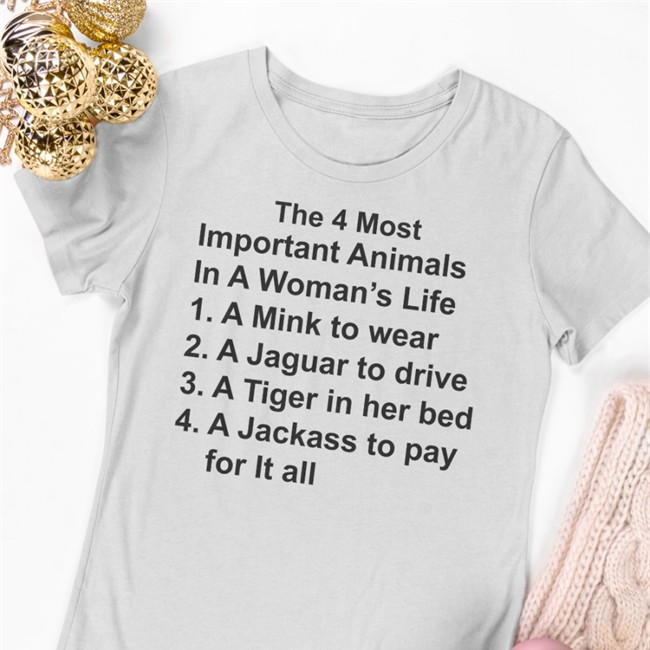 The 4 Most Important Animals In A Woman's Life T Shirt Boomer Core