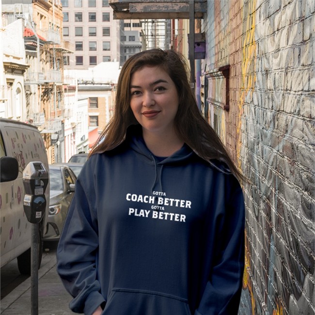 Jim Wyatt Gotta Coach Better Gotta Play Better Sweatshirt Mike Vrabel