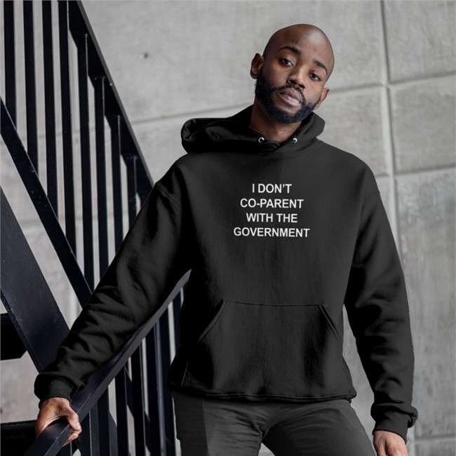 I Don't Co-Parent With The Government Shirt Black