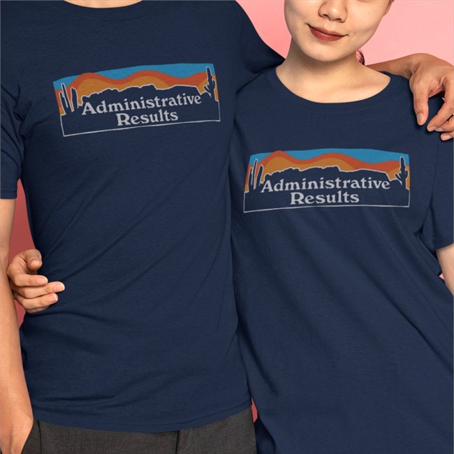 Administrative Results Merch Ar Landscape T Shirt