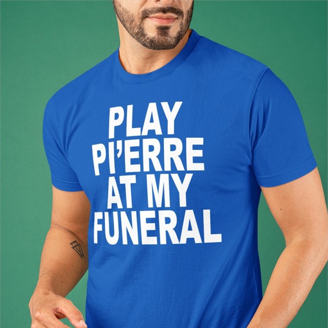 Play Pi'erre At My Funeral Baseball Sleeve Tee