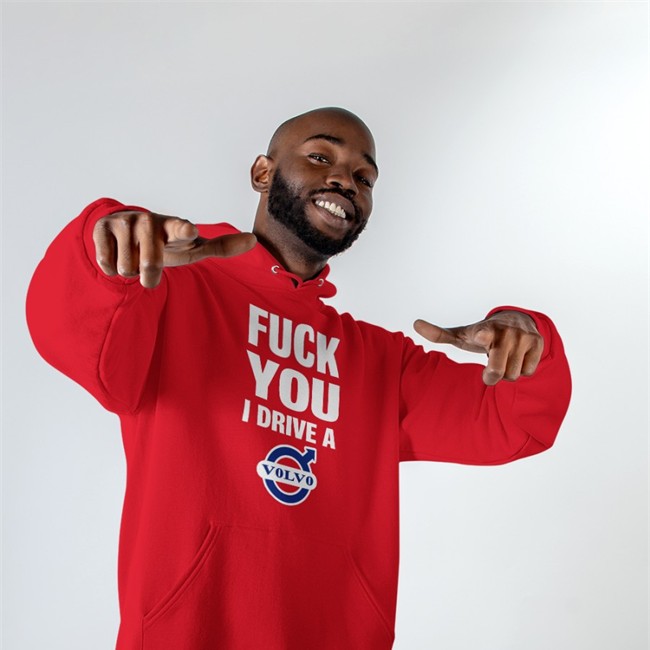 Fuck You I Drive A Volvo T-Shirt Shirtsthtgohard