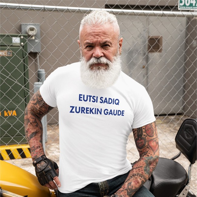 Eutsi Sadiq Zurekin Gaude Shirt