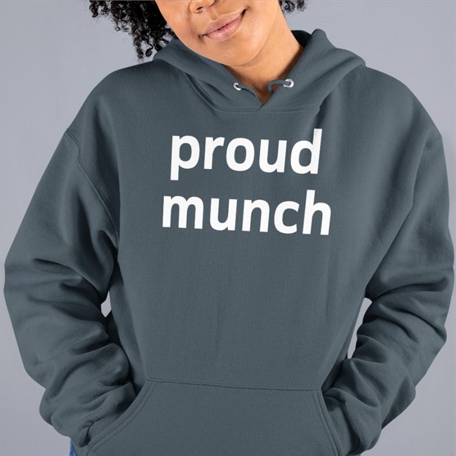 Proud Munch T Shirt Hubert Industries Merch