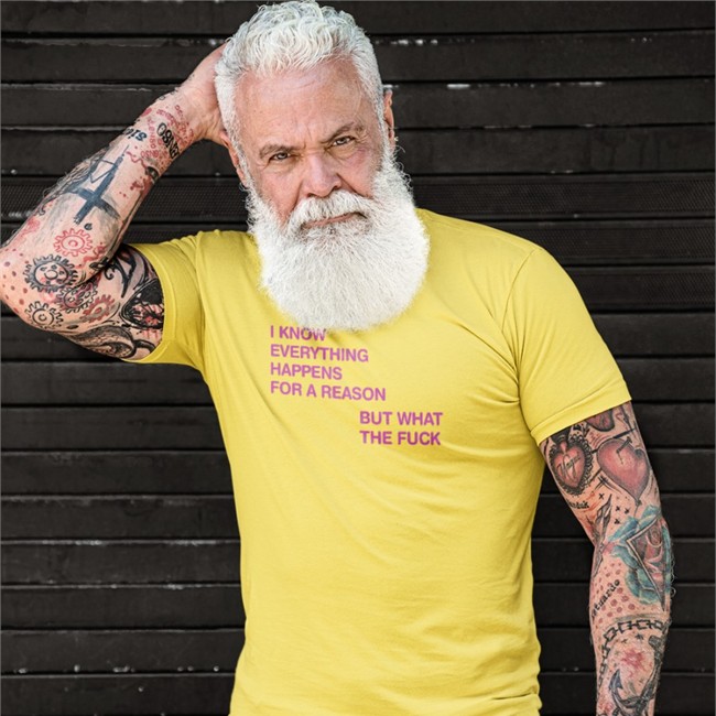 I Know Everything Happens For A Reason T Shirt