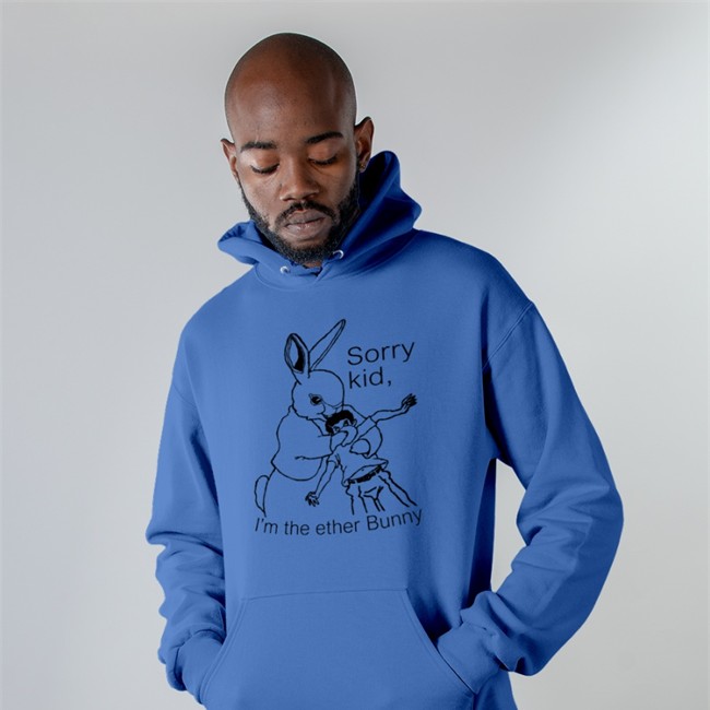 Shirts That Go Hard Sorry Kid I'm The Ether Bunny Shirt