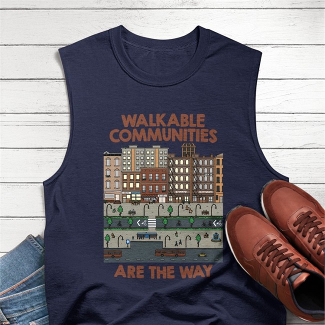 Nathan Allebach Store Walkable Communities Are The Way Hoodie Walkable Communities Are The Way T Shirt