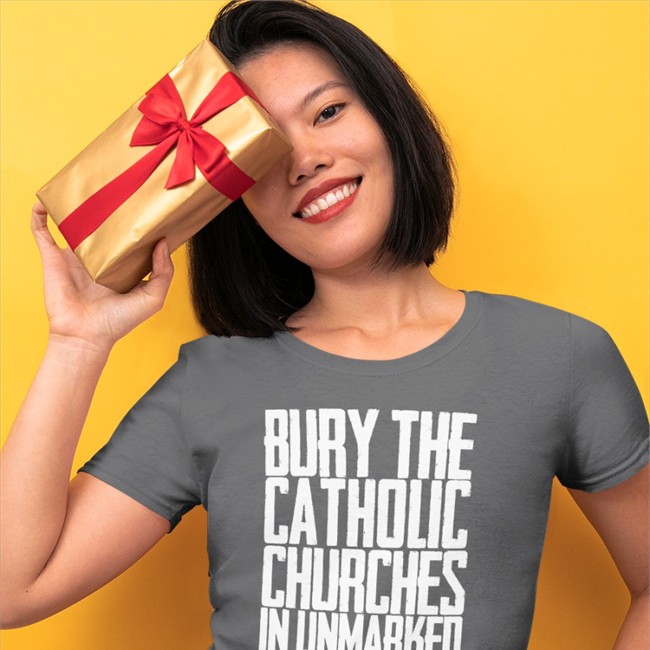 Bury The Catholic Churches In Unmarked Graves Tee Indigenous Americanindian8