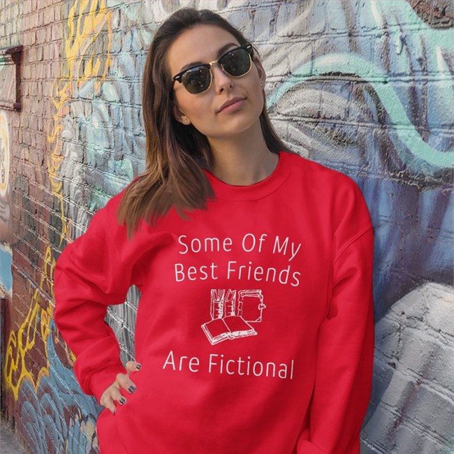 Some Of My Best Friends Are Fictional Book Nerd Shirt