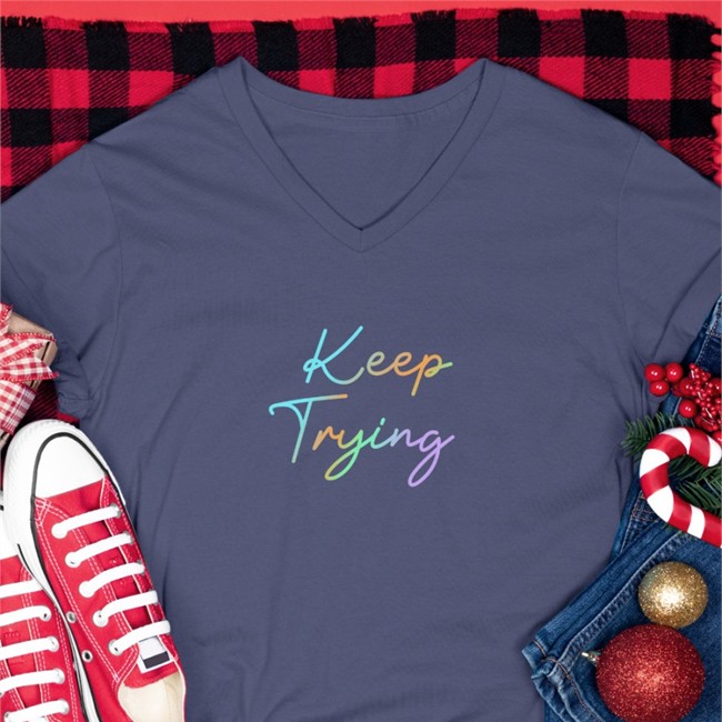 Keep Trying TShirts Sarah
