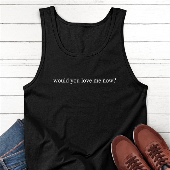 Joshua Bassett Merch Would You Love Me Now Shirt Joshuabassettmerch