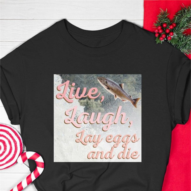 Live Laugh Lay Eggs And Die Sweatshirt Wadnr