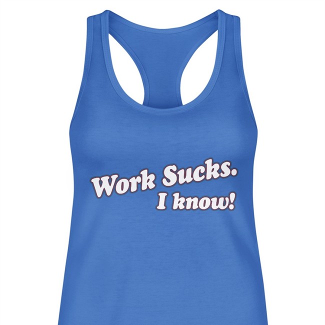Spittin' Chiclets Merch Work Sucks I Know Shirts
