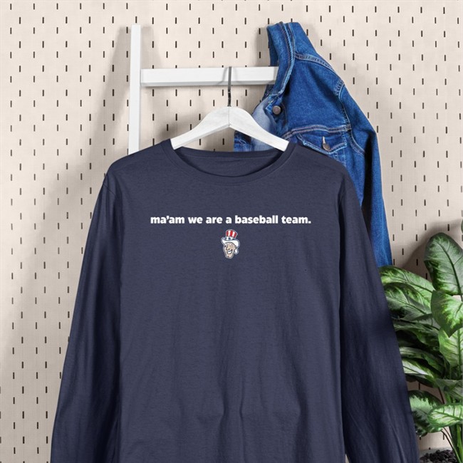 Ma'am We Are A Baseball Team Tank Top Harrisburg Senators Merch Ma'am We Are A Baseball Team Tee Shirt