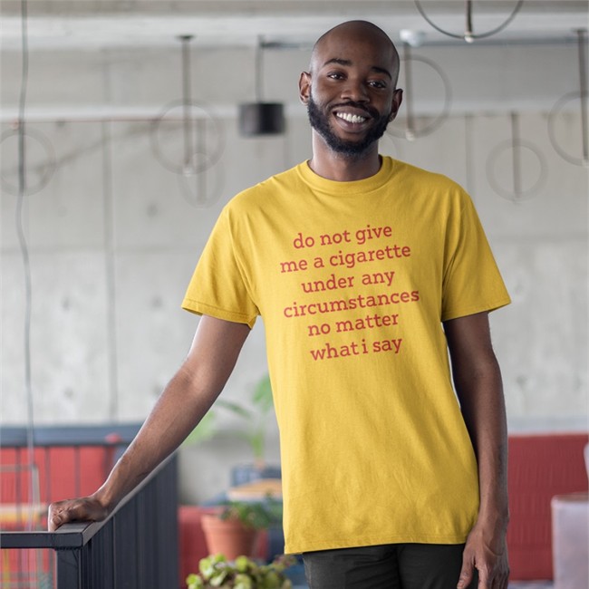 Bonfire Merch Smoking Cessation Do Not Give Me A Cigarette Under Any Circumstances No Matter What I Say Shirt Elizabeth Handgun Smoking Cessation Do Not Give Me A Cigarette Under Any Circumstances No Matter What I Say Shirts Elizabeth Handgun