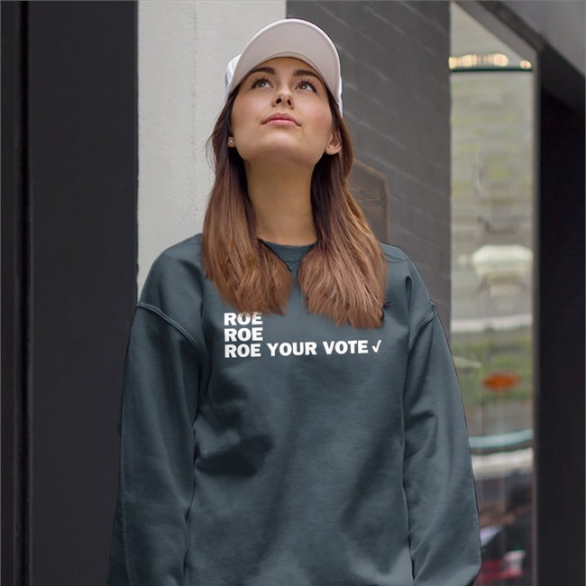 Roe Roe Roe Your Vote Shirts