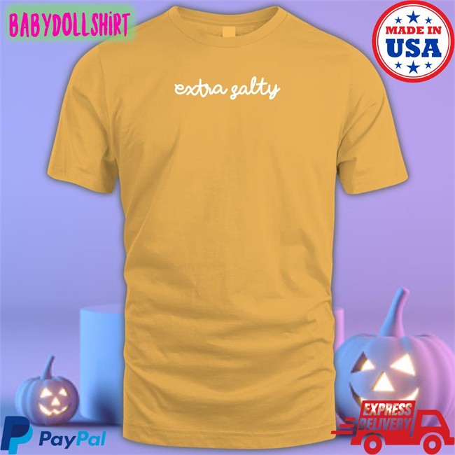 Extra Salty Shirt Original Wicked Naughty Apparel Extra Salty Shirt Wicked Tshirts