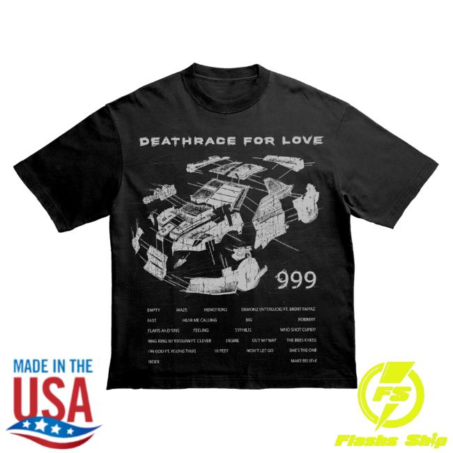 Official 999 Club Merch Deathrace For Love Tee