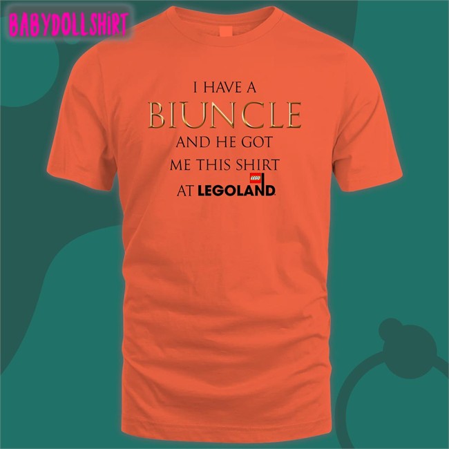 Shirts That Go Hard I Have A Biuncle And He Got Me This Shirt At Legoland Original Tees Shirtsthtgohard