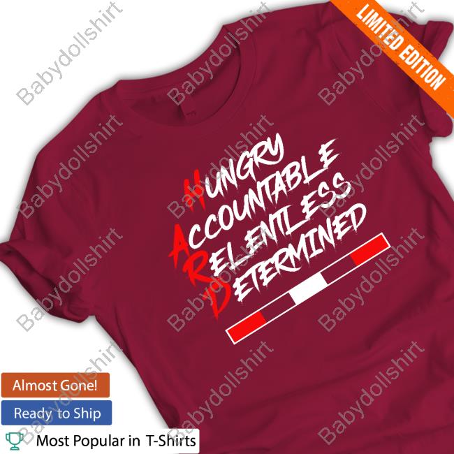 Official Shirt Ish Baker Mayfield Hungry Accountable Relentless Determined Tee