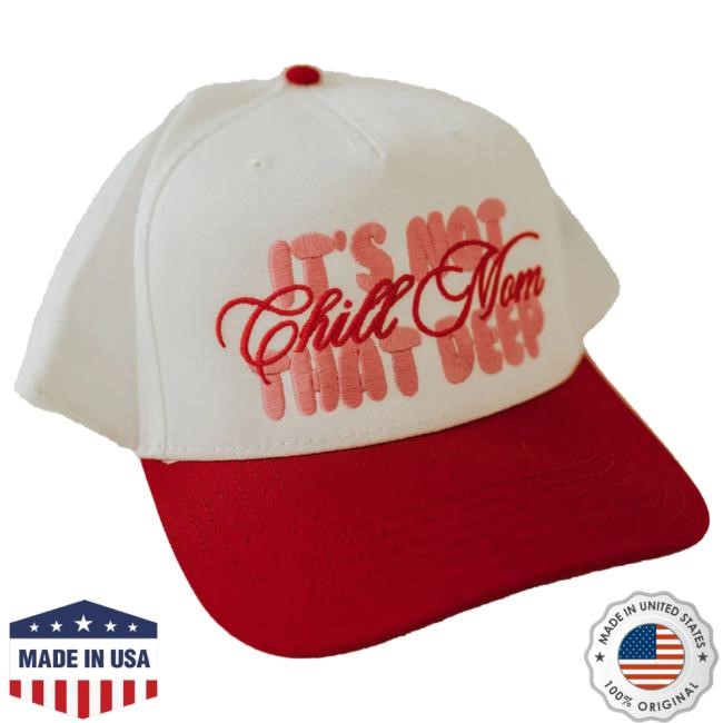 Official Karrie Locher Merch Chill Mom 5-Panel Hat – It’s Not That Deep