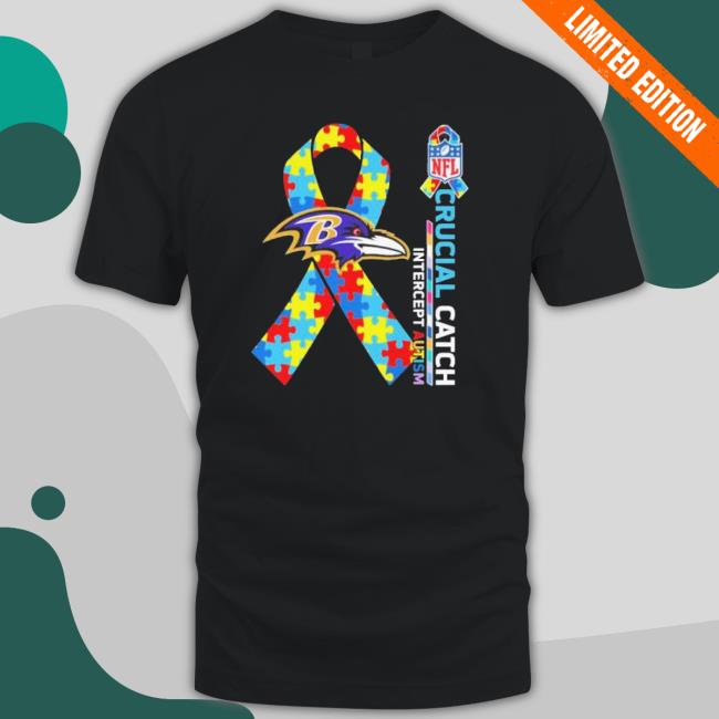 Baltimore Ravens Crucial Catch Intercept Autism Tee Shirt