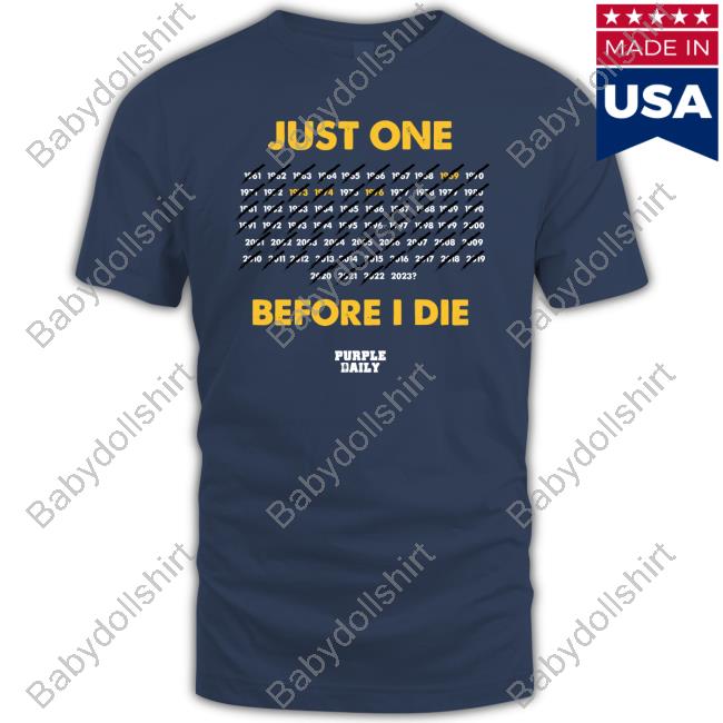 Phil Mackey Purple Daily Just One Before I Die Shirt