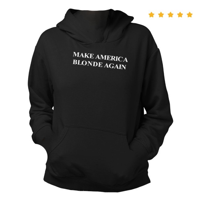 Make America Blonde Again Tee Shirt