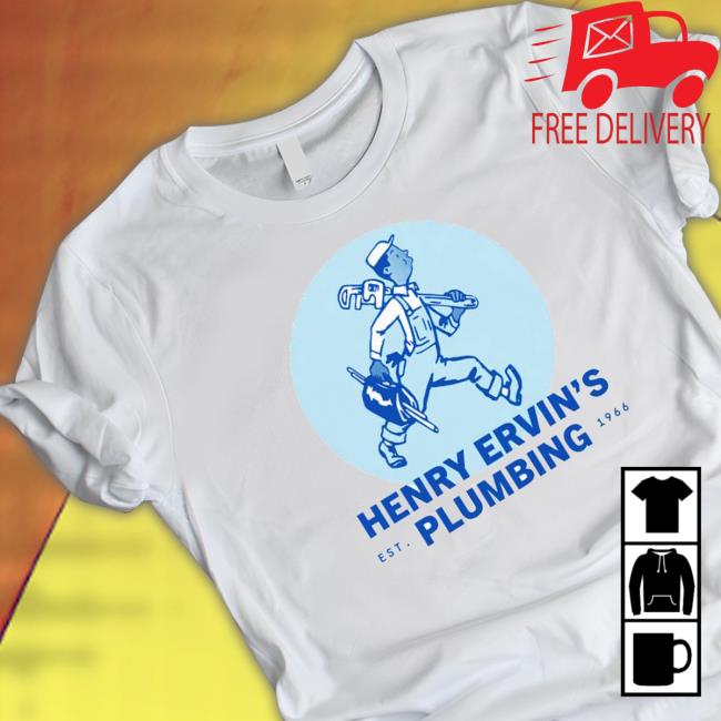Official Henry Ervin’s Plumbing Shirt 2022