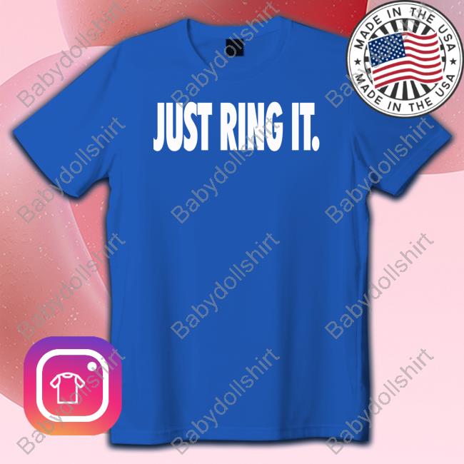 Official The Liberty Line Merch Just Ring It T-Shirt