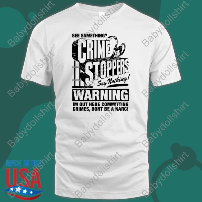 Crime Stoppers See Something Say Nothing Limited Edition Hoodie