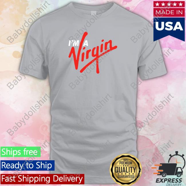 I'm A Virgin Tee
